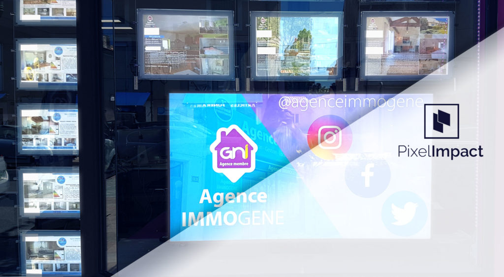 Affichage dynamique Pixel Impact écran vitrine digitale Agence immobilière IMMOGENE